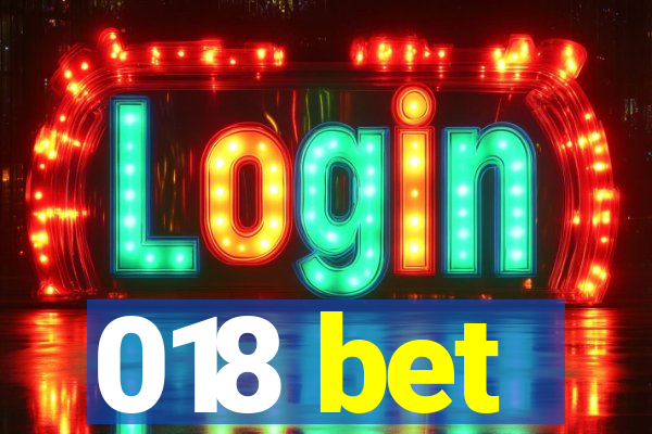 018 bet